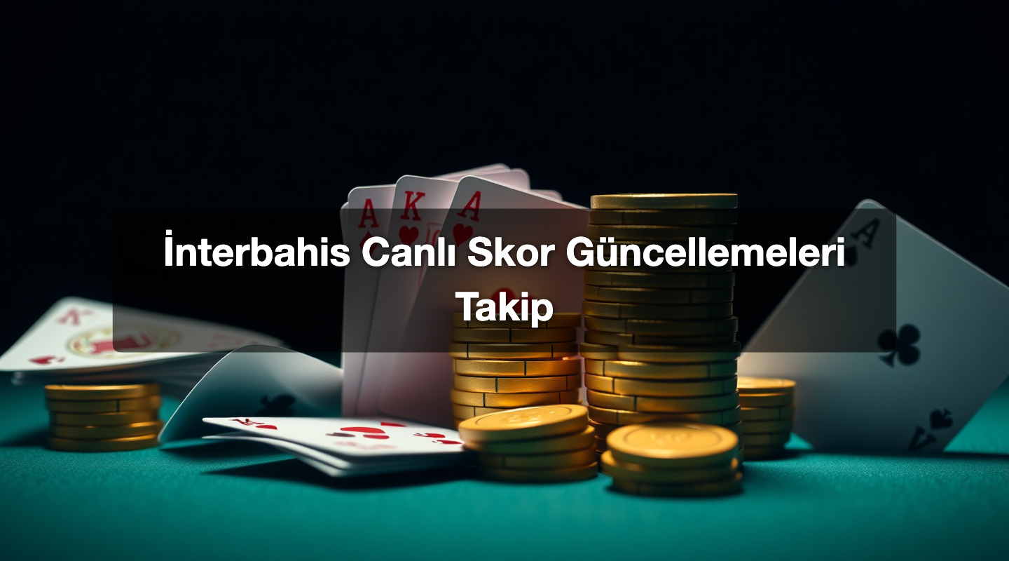İnterbahis Canlı Skor Güncellemeleri Takip