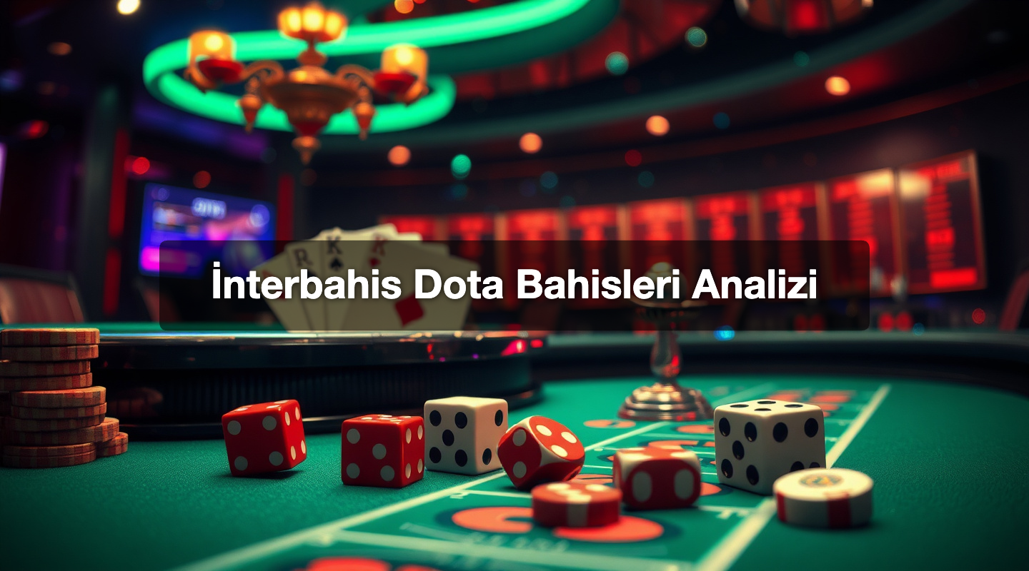 İnterbahis Dota Bahisleri Analizi